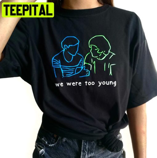 We Were Too Young Louis Tomlinson Larry Stylinson Unisex Shirt