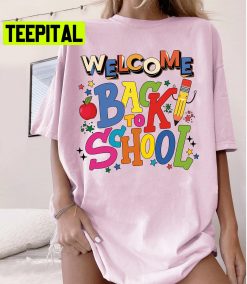 Welcome Back To School First Day Of School Unisex T-Shirt