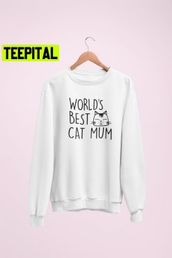 World’s Best Cat Mum Cat Lovers Unisex Sweatshirt