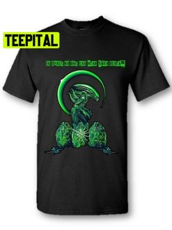 Xenomorph In Space No One Can Hear You Scream Unisex T-Shirt