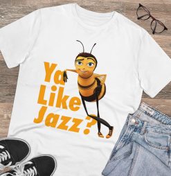 Ya Like Jazz Quote Bee Movie Barry Benson Memes Saying T-Shirt