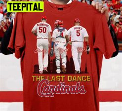 Yadi Waino Pujols One Last Run 2022 The Last Dance Cardinals Baseball Unisex T-Shirt