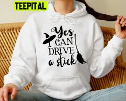 Yes I Can Drive A Stick Trending Unisex Shirt