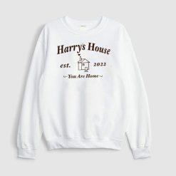 You Are Home Harry’s House Harry Styles Unisex Sweatshirt