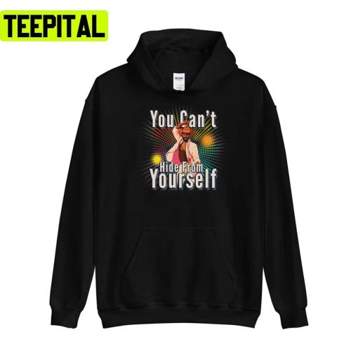 You Cant Hide From Yourself Teddy Pendergrass Unisex T-Shirt