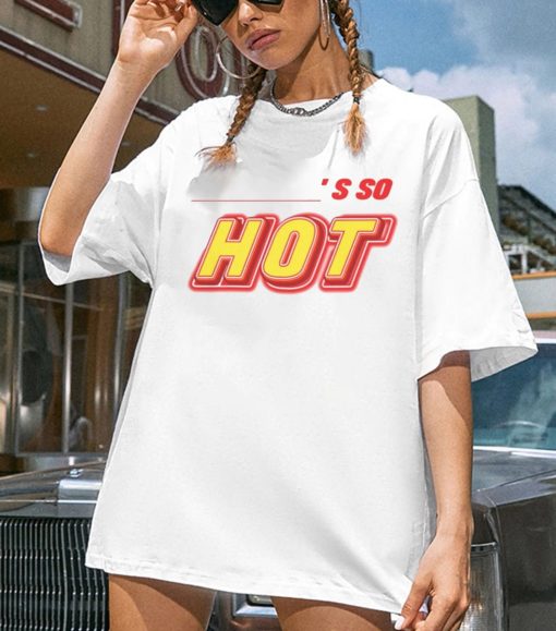 You’re So Hot Findingfletcher You’re So Hot Fletcher New Art T-Shirt