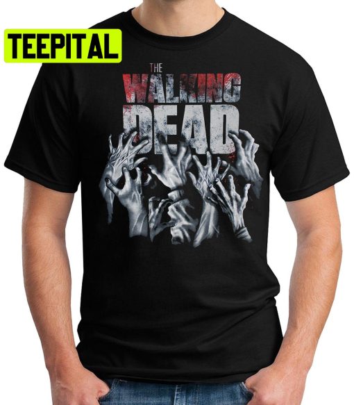 Zombie Hand The Walking Dead Unisex Shirt