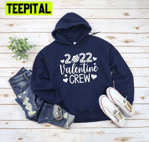 2022 Valentines Crew Trending Unisex Hoodie