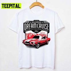 25th Anniversary Ford The Woodward Dream Cruise Unisex T-Shirt