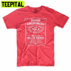 2nd Amendment Whisky Proud America Trending Unisex Shirt