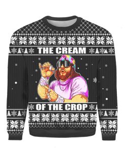 3D The Cream Of the Crop Macho Man ugly Christmas Sweatshirt