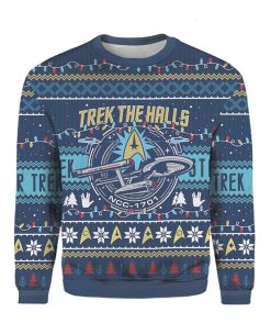 3D Trek The Halls Merry Christmas 2022 Sweatshirt