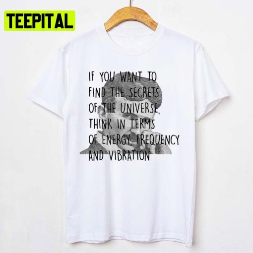 90s Trending Quote Nikola Tesla Unisex T-Shirt