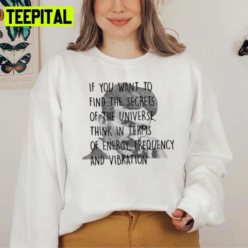 90s Trending Quote Nikola Tesla Unisex T-Shirt