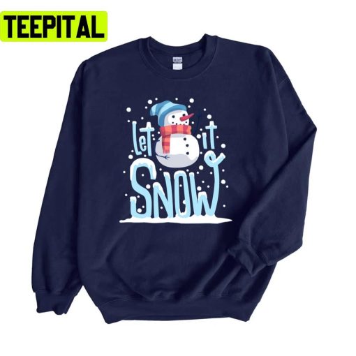 Aesthetic Art Let It Snow Snowman Unisex Sweatshirt