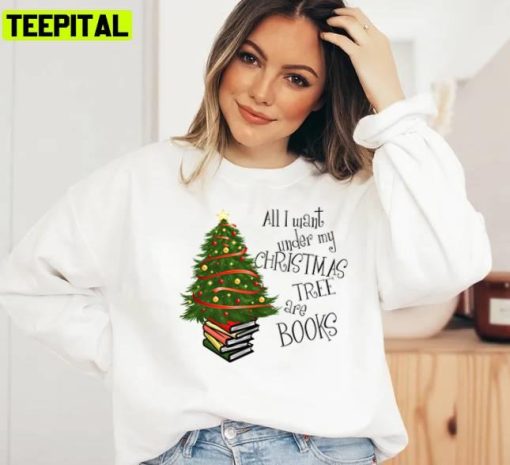 All I Want Under My Christmas Tree Are Bools Unisex Sweatshirt
