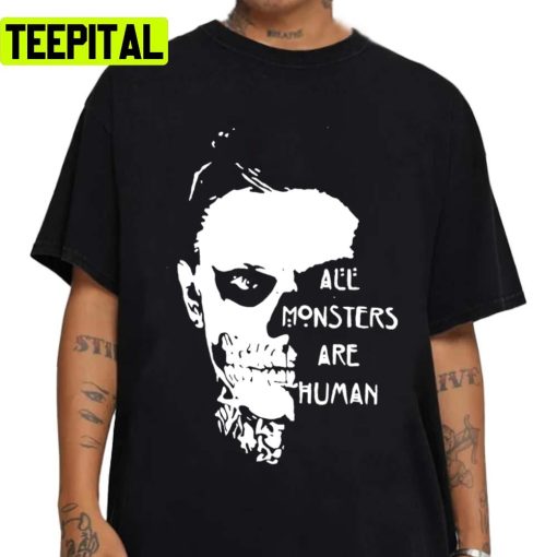 All Monster Are Human Evan Peters Scary Ever Skull Unisex Sweatshirt