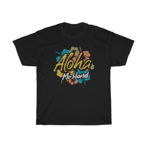 Aloha Mr Hand Funny T-Shirt