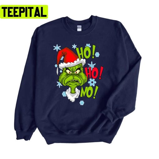 Angry Grinch Hohoho Design Christmas Unisex Sweatshirt