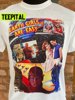 Art Earth Girls Are Easy 80’s Movie Geena Davis Jeff Goldblum Jim Carrey Damon Wayans Julie Brown Halloween Trending Unsiex T-Shirt