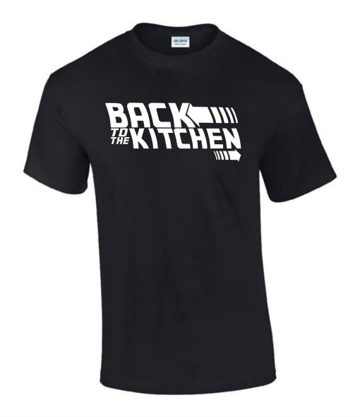 Back To The Kitchen Chef Cook T-Shirt