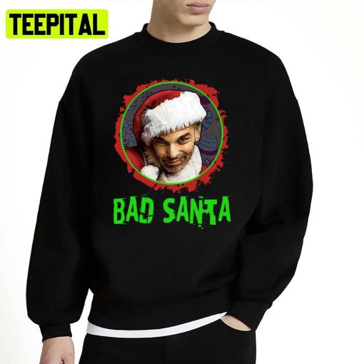 Bad Santa Billy Bob Thornton Unisex Sweatshirt