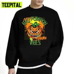 Bad Vibes Pumpkin Head Face Scary Unisex Sweatshirt