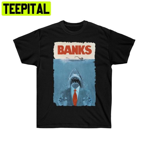 Banks Funny Movie Jaws Trending Unisex Shirt