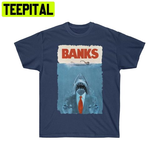 Banks Funny Movie Jaws Trending Unisex Shirt