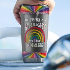 Being Straight Was The Phase Stainless Steel Cup