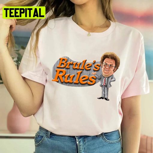 Brule’s Rules Tim And Eric Show Unisex T-Shirt