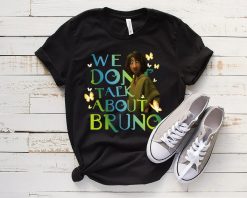 Bruno We Dont Talk About Bruno Shirt