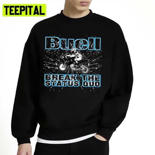 Buell Break The Status Quo Unisex Sweatshirt