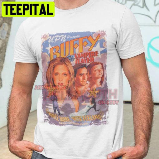 Buffy The Vampire Slayer Once More With Feeling Sarah Michelle Gellar Halloween Trending Unsiex T-Shirt