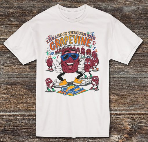 California Raisins I Heard It Through The Grapevine Claymation 80s Unisex T-Shirt