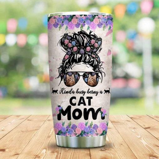 Cat Mom Kinda Busy Stainless Steel Cup