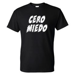 Cero Miedo Unisex T-Shirt