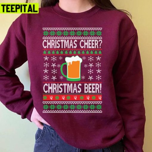 Cheer Christmas Beer Ugly Unisex Sweatshirt