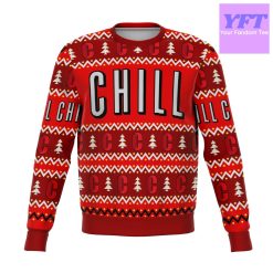 Chill Funny Meme 2022 Design 3d Ugly Christmas Sweater