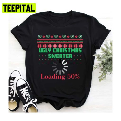 Christmas Loading Funny X Mas Design Ugly Unisex Sweatshirt