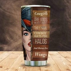 Cowgirls Are Gods Wildest Angels Stainless Steel Cup