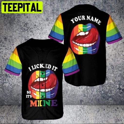 Custom Name Rainbow Lips LGBT Flag I Licked It So It’s Mine  Pride Suport Baseball Jersey