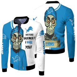 Detroit Lions Haters I Kill You 3d Fleece Bomber Jacket