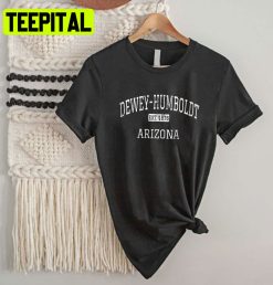 Dewey-Humboldt Arizona Trending Unisex Shirt