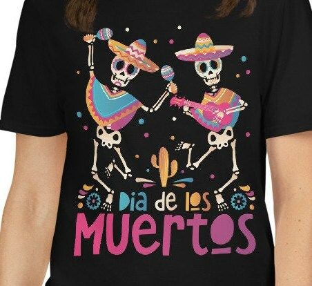 Dia De Los Muertos -Day of the Dead Shirt