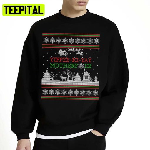 Die Hard Yippee Ki Yay Christmas Ugly Unisex Sweatshirt