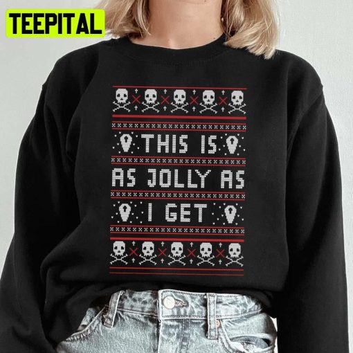 Emo Gothic Christmas As Jolly As I Get Ugly Unisex Sweatshirt