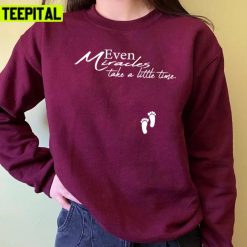 Even Miracles Take A Little Funny Christmas Unisex Sweatshirt