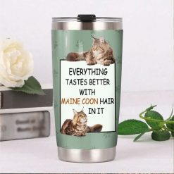 Everything Tastes Better Stainless Steel Cup