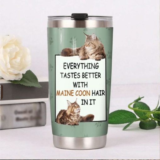 Everything Tastes Better Stainless Steel Cup